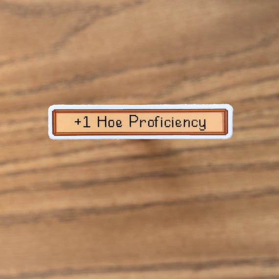 Hoe Proficiency Sticker stardew valley waterproof dishwasher safe vinyl video game concernedape farming farmer
