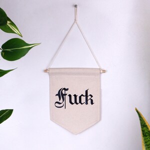 F*ck Small Banner wall hanging quote art rep 1