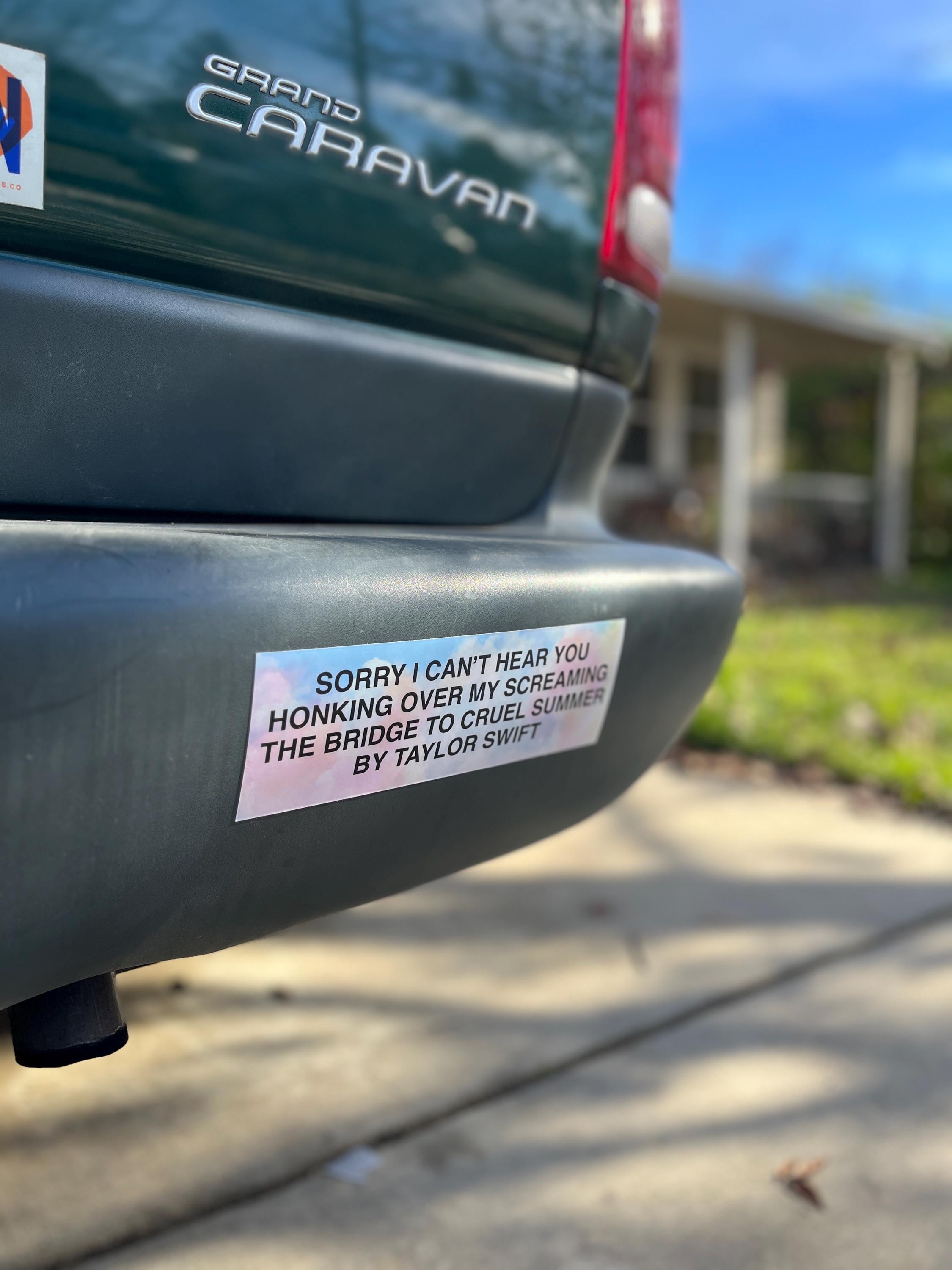 Sorry I Can't Hear You Honking Bumper Sticker Cruel Vinyl Summer
