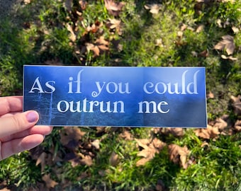 As If You Could Outrun Me Bumper Sticker twilight cullen edward bella forks