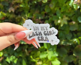 In My Lash Girl Era Sticker Lash Tech, Lash Artist, Lashes, It girl, Lashing, Lashing Business,  Lash Lover, Girly Pop Stickers, Girly Pop