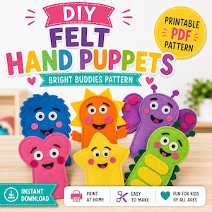May include: A collection of colorful felt hand puppets in various shapes, including a blue monster, orange sun, purple butterfly, pink heart, yellow star, and green caterpillar. The image includes the text "DIY FELT HAND PUPPETS" and "BRIGHT BUDDIES PATTERN".