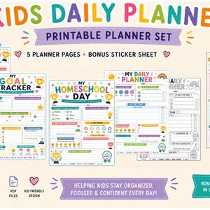 May include: A printable kids daily planner set featuring five colorful planner pages and a bonus sticker sheet. The pages include sections for weekly reflection, goal tracking, homeschool schedules, and daily planning with icons and text.