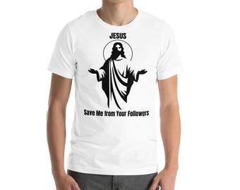 Jesus Save Me - Unisex t-shirt