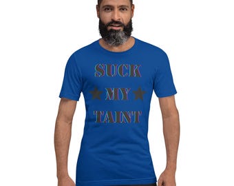 Suck My Taint - koszulka unisex