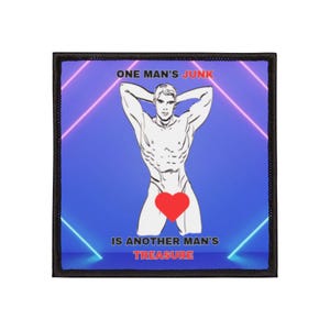 May include: A square patch with a black border features a graphic of a nude person with a red heart covering their genitals. The text "ONE MAN'S JUNK" and "IS ANOTHER MAN'S TREASURE" are displayed.