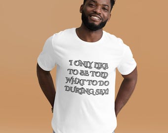 During Sex - Unisex t-shirt