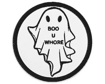 Boo U Wh*re - Embroidered patches