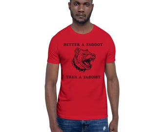 Better to be a F*g - Unisex t-shirt