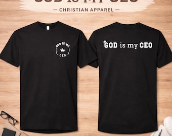 God Is My CEO Christian Apparel | Faith-Based Entrepreneur Shirt Hoodie