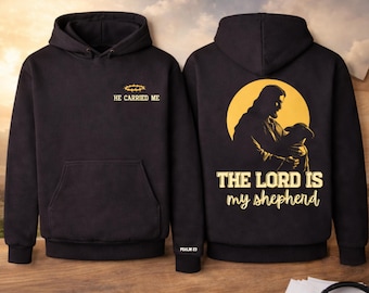 The Lord Is My Shepherd Hoodie, Psalm 23 Christian Sweatshirt, Faith Apparel