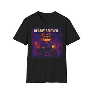 Dearly Beloved Cat Motorcycle Unisex T-Shirt | Funny Cat Tee | Gift for Cat Lovers | Casual Wear | Perfect for Halloween | Birthday