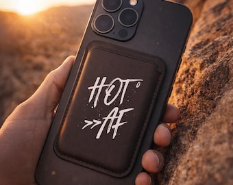 Hot AF Script Design Vegan Wallet | Magsafe Compatible