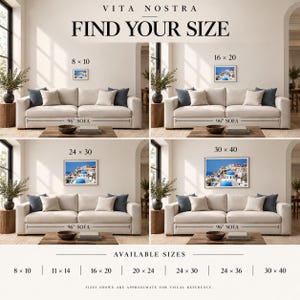 May include: A size guide chart titled VITA NOSTRA FIND YOUR SIZE featuring four images of a framed landscape print of Santorini above a 96-inch sofa. The prints are labeled 8x10, 16x20, 24x30, and 30x40 inches. A list of available sizes is provided below.