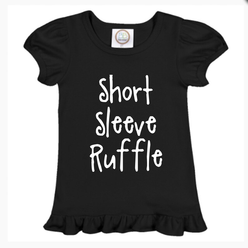 May include: Black short-sleeve ruffle shirt with white text that reads "Short Sleeve Ruffle".