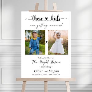 Wedding Rehearsal Dinner Welcome Sign, These Kids Are Getting Married Sign, The Night Before Sign, Editable Printable Wedding Sign