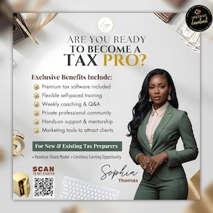 May include: A promotional image with the text "ARE YOU READY TO BECOME A TAX PRO?" A woman in a green suit is featured. The image lists exclusive benefits, including tax software and marketing tools. A QR code is present.