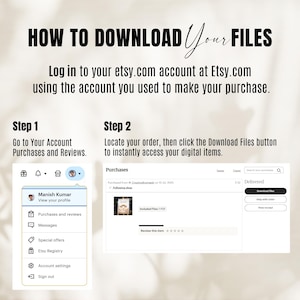 May include: A guide on how to download files from Etsy. The image shows instructions with text: "HOW TO DOWNLOAD Your FILES" and "Log in to your etsy.com account at Etsy.com". It includes screenshots of the Etsy website, highlighting steps to access digital items.