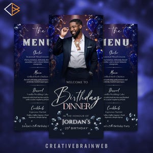 May include: A birthday dinner invitation design with a man in a suit, balloons, and menu details. The text reads "Welcome to Birthday Dinner" and "Jordan's 25th Birthday". The menu includes seasonal mixed greens, grilled herb chicken, vanilla wedding cake, and espresso martini.
