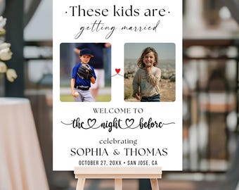 These Kids Are Getting Married Welcome Sign, Editable Canva Template, Photo Rehearsal Dinner Sign, Printable Engagement Party Welcome Board