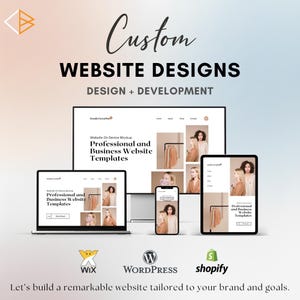 May include: An advertisement for website design services. The image displays a laptop, desktop computer, tablet, and smartphone, each showing website mockups. Text includes "Custom WEBSITE DESIGNS" and "DESIGN + DEVELOPMENT". Logos for Wix, WordPress, and Shopify are visible.