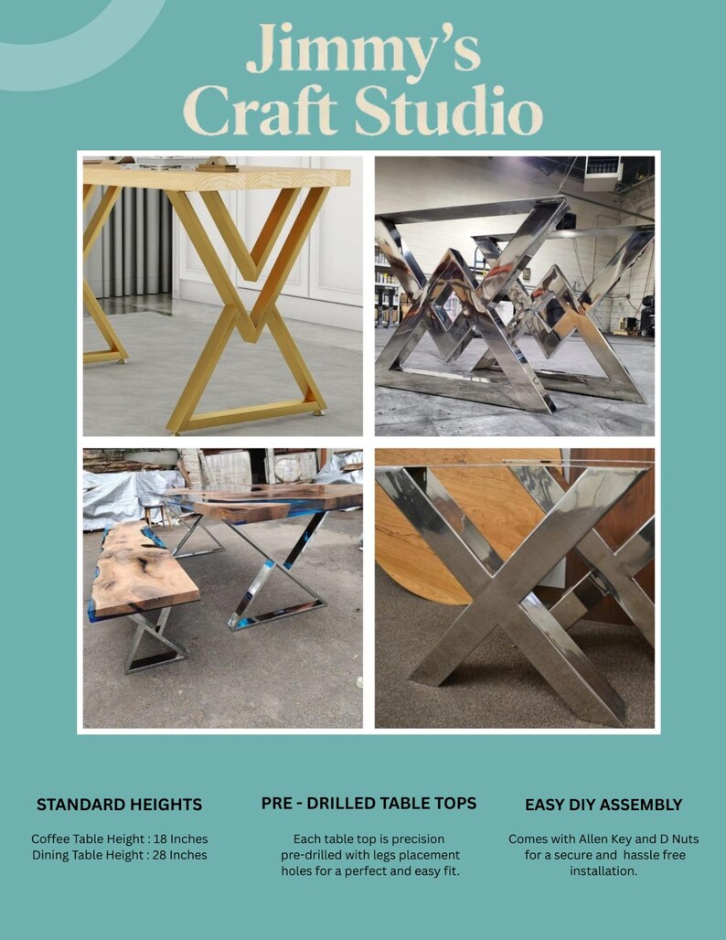 May include: Jimmy's Craft Studio metal table legs in gold and polished chrome finishes. The set features geometric V-shaped and X-shaped designs for tables. Includes text: Standard Heights, Coffee Table Height 18 inches, Dining Table Height 28 inches.