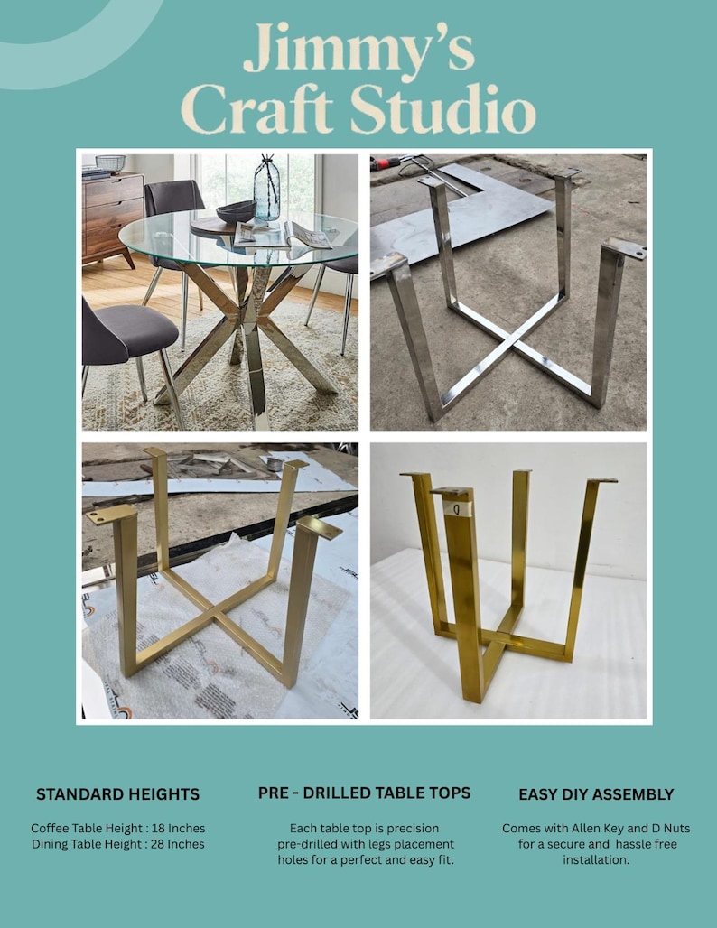May include: Jimmy's Craft Studio metal table legs in silver and gold finishes. The set includes X-shaped bases for coffee tables at 18 inches and dining tables at 28 inches. Features pre-drilled mounting plates for assembly with included hardware.