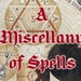 see more listings in the A Miscellany of Spells section