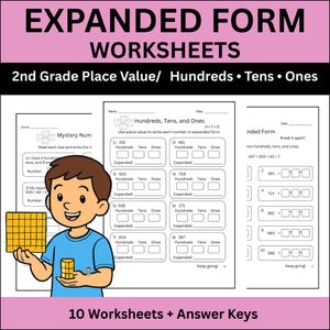 May include: Expanded form worksheets for 2nd grade place value featuring hundreds, tens, and ones. The pages include maths problems with boxes for digits and a cartoon illustration of a student holding base ten blocks. Includes 10 worksheets.