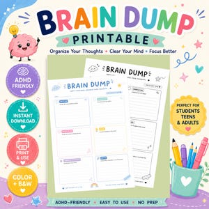 May include: A digital Brain Dump printable planner page featuring sections for must-do tasks, should-do tasks, ideas, and notes. The design includes a light-colored background with colorful circular icons, a pencil cup, and text reading Brain Dump.