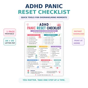 May include: A printable ADHD Panic Reset Checklist document featuring sections for safety checks, grounding techniques, body resetting, calming the mind, and dopamine boosts. The design includes colorful icons, checkboxes, and text prompts to help manage overwhelming moments.