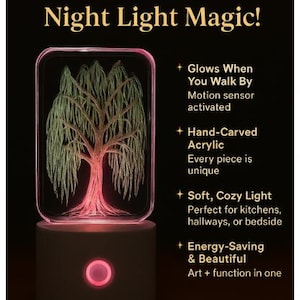 May include: Hand-carved night light featuring a tree design. The acrylic light glows with a soft, cozy light and is motion-sensor activated. The base has a pink light. Text on the image says "Turn every night into a work of art!"