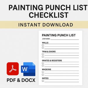 May include: A printable painting punch list checklist with the text "PAINTING PUNCH LIST CHECKLIST INSTANT DOWNLOAD." Includes a PDF & DOCX file icon. The checklist has sections for walls, trim & doors, grates & registers, masking, and notes.
