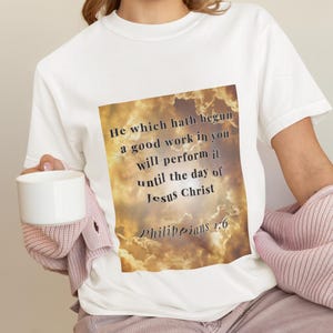 Philippians 1:6 T-Shirt | He Who Began a Good Work in You Shirt | Christian Bible Verse Tee | Faith Scripture Top | Inspirational Gift