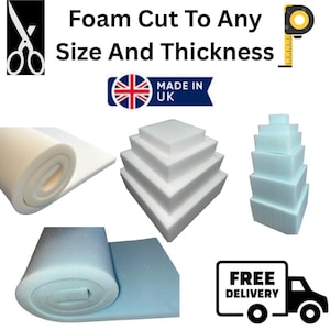 May include: Image showing foam products, including rolled and stacked foam pieces in white and blue. Text at the top reads "Foam Cut To Any Size And Thickness." A "Made in UK" emblem is visible, along with a "Free Delivery" graphic.