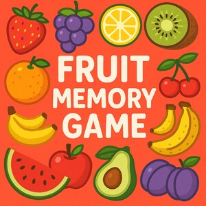 Jeu de mémoire sur les fruits – 27 cartes de fruits amusantes à imprimer et à jouer !