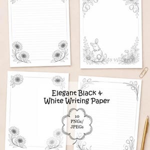 May include: Elegant black and white writing paper with floral and bunny designs. The stationery features lined and unlined pages with sunflower, floral, and bunny corner accents. Includes 10 PNGs/JPEGs.