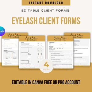 May include: A set of four editable eyelash extension client forms featuring intake and consent documents. The pages include text headers, checkboxes, and lines for client information, all designed for use in a Canva free or pro account.