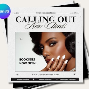 以下が含まれることがあります： 白いネイルをした女性が写っているネイルサロンの広告。テキストには「CALLING OUT New Clients」と「BOOKINGS NOW OPEN!」とウェブサイトアドレスが記載されています。デザインは白黒で、Canvaのロゴが入っています。