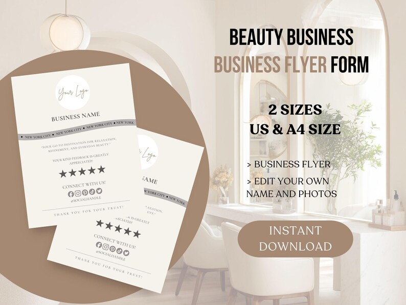 May include: Two cream-colored business flyer forms with text including "Your Logo", "Business Name", and social media icons. The flyers are for a beauty business and are available in US and A4 sizes. The image also includes the text "Instant Download".