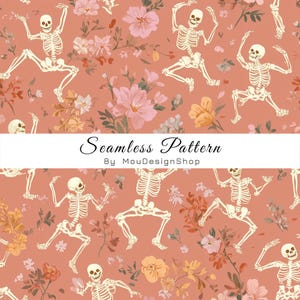 May include: A seamless pattern featuring white skeletons in various dancing poses interspersed with pink and orange flowers on a terracotta background. A white horizontal banner across the center displays the text Seamless Pattern By MouDesignShop.