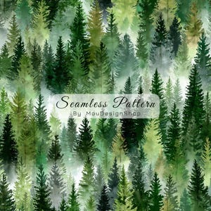 May include: A seamless pattern featuring a dense forest of watercolor pine trees in various shades of green, ranging from light lime to deep forest green. A white rectangular overlay displays the text Seamless Pattern By MouDesignShop.