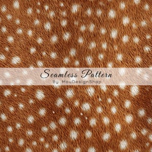 May include: A seamless pattern featuring a textured brown background with scattered white spots resembling deer fur. A horizontal white semi-transparent band across the center displays the black text Seamless Pattern By MouDesignShop.