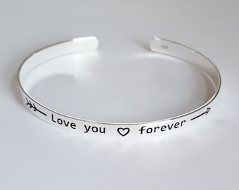 Sterling silver cuff, Engraved cuff, Love you forever, Birthday Gift, Woman Gift, Girl Jewelry, Christmas Gift