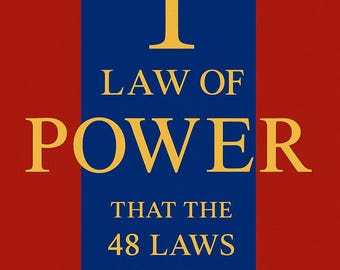 The 1 Law of Power That The 48 Laws Forgot