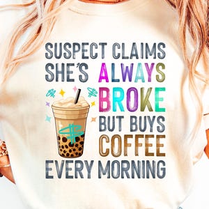Broke But Coffee PNG: Iced Latte Design (Digital Download, 300 DPI)