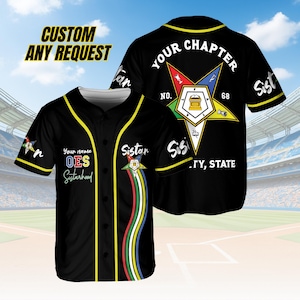May include: Black baseball jersey with yellow trim and the text "Your name OES Sisterhood" on the front. The back features a star emblem and "YOUR CHAPTER" and "68". The jersey also has the text "CUSTOM ANY REQUEST".