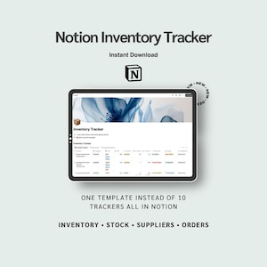 May include: A digital tablet displays a Notion Inventory Tracker template. The image includes the text "Notion Inventory Tracker" and "Instant Download." Additional text reads "ONE TEMPLATE INSTEAD OF 10 TRACKERS ALL IN NOTION" and lists "INVENTORY • STOCK • SUPPLIERS • ORDERS."