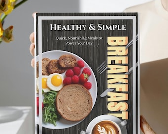 Healthy Breakfast Recipe E-book: Quick & Simple Meals (Digital Download PDF)