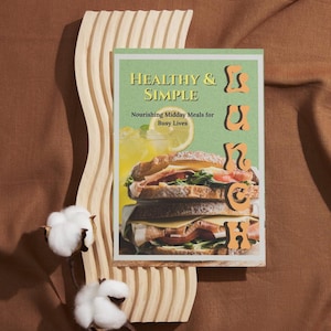 Healthy  Simple Lunches – Easy Whole Food Recipes for Energy & Balance | Lunch Recipe | Digital Recipe Ebook | Clean Eating Lunch Ideas PDF